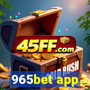 965bet app